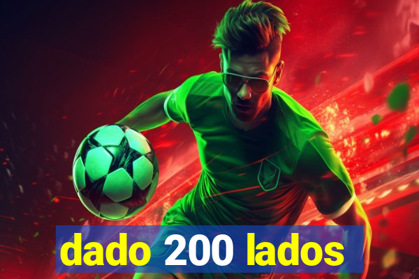 dado 200 lados